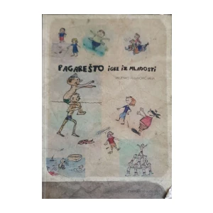 Miljenko Vujanović-Meja: Pagarešto - igre iz mladosti