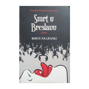 Marek Krajewski: Smrt u Breslauu