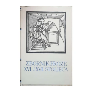 Jakša Ravlić: Zbornik proze XVI. i XVII. stoljeća