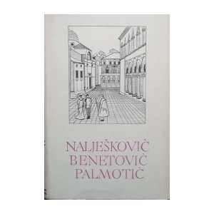 N. Nalješković, M. Benetović, J. Palmotić: Djela