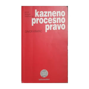 Davor Krapac: Kazneno procesno pravo
