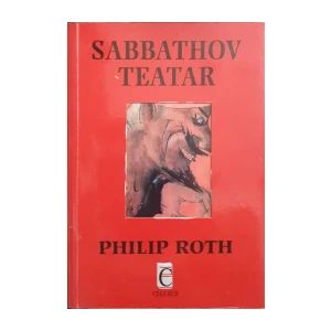 Philip Roth: Sabbathov teatar