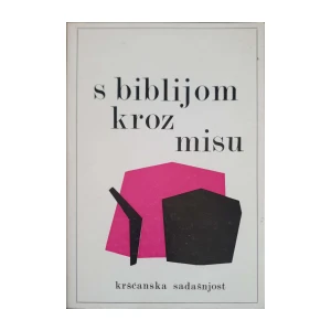 Adalbert Rebić: S Biblijom kroz misu