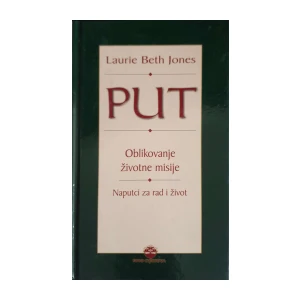 Laurie Beth Jones: Put