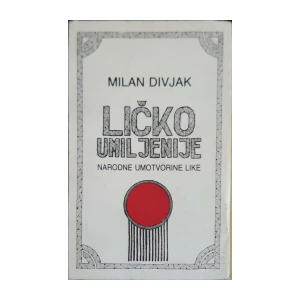 Milan Divjak: Ličko umiljenije