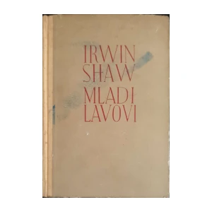 Irwin Shaw: Mladi lavovi
