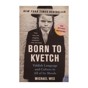 Michael Wex: Born to Kvetch
