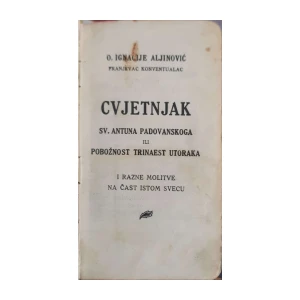 O. Ignacije Aljinović: Cvjetnjak Sv. Antuna Padovanskoga