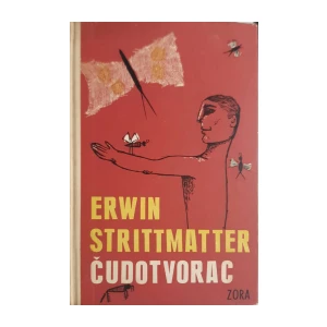 Erwin Strittmatter: Čudotvorac