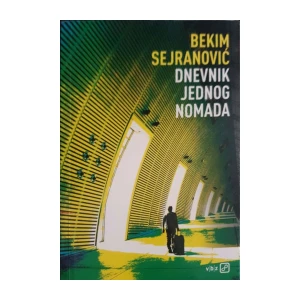 Bekim Sejranović: Dnevnik jednog nomada