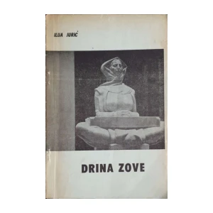 Ilija Jurić: Drina zove