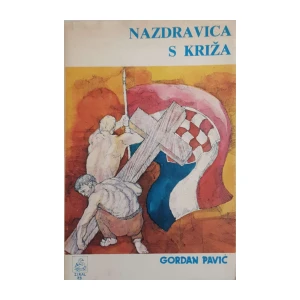 Gordan Pavić: Nazdravica s križa