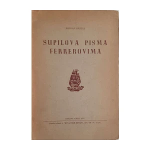 Bogdan Radica: Supilova pisma Ferrerovima
