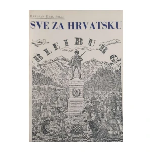 Marijan Emil Šola: Sve za Hrvatsku - Bleiburg