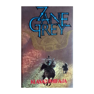 Zane Grey: Klanac smiraja