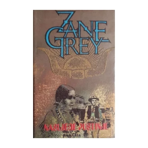 Zane Grey: Nasljeđe pustinje
