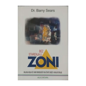 dr. Barryj Sears: Bez starenja u zoni