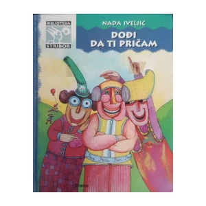 Nada Iveljić: Dođi da ti pričam