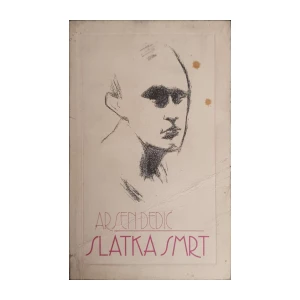 Arsen Dedić: Slatka smrt