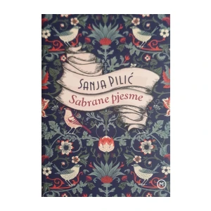Sanja Pilić: Sabrane pjesme