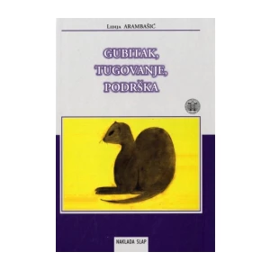 Arambašić Lidija: Gubitak tugovanje podrška
