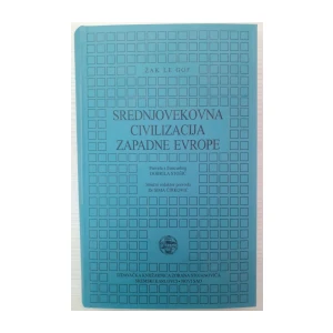 Le Goff Jacques: Srednjovekovna civilizacija zapadne Evrope