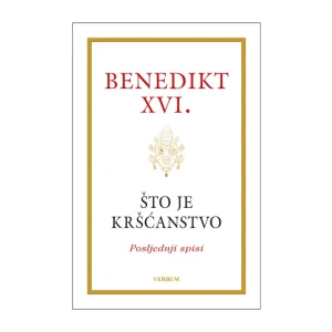 Benedikt XVI.: Što je Kršćanstvo