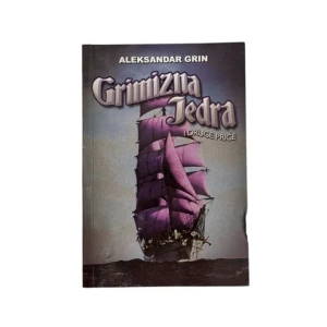 Aleksandar Grin: Grimizna jedra i druge priče
