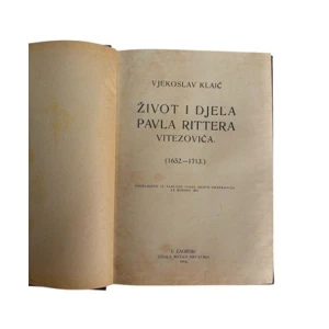 Vjekoslav Klaić: Život i djela Pavla Rittera Vitezovića