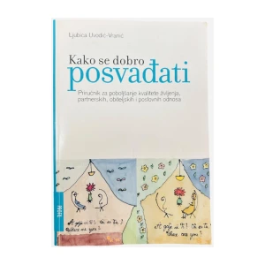 Uvodić-Vranić Ljubica: Kako se dobro posvađati