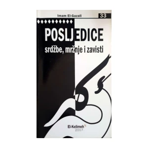 Imam El-Gazali: Posljedice srdžbe, mržnje i zavisti