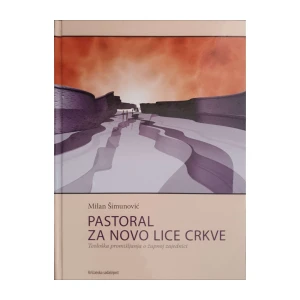 Milan Šimunović: Pastoral za novo lice crkve