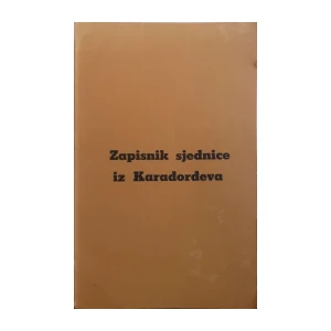 Zapisnik sjednice iz Karađorđeva