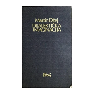 Martin Džej Martin Jay : Dijalektička imaginacija