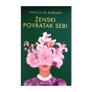 Natalia De Barbaro : Ženski povratak sebi