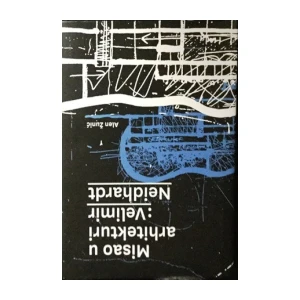 Alen Žunić : Misao u arhitekturi : Velimir Neidhardt