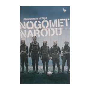 Aleksandar Holiga: Nogomet narodu