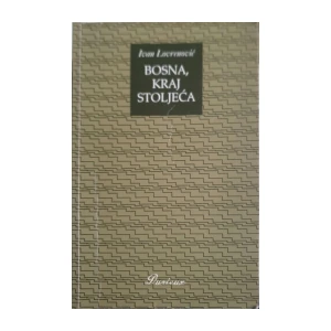 Ivan Lovrenović: Bosna, kraj stoljeća
