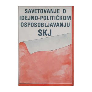 Savetovanje o idejno-političkom osposobljavanju SKJ