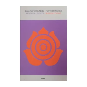 Jean-François Revel, Matthieu Ricard: Redovnik i filozof – budizam danas