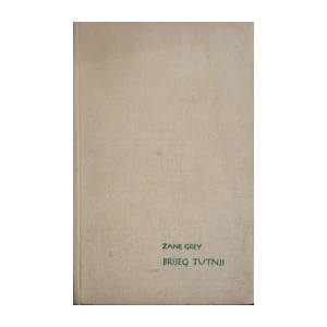 Zane Grey: Brijeg tutnji