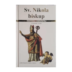 Zvonimir Zlodi: Sv. Nikola biskup - čudotvorac i dobročinitelj