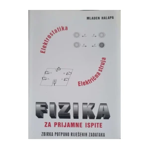 Mladen Halapa: Fizika za prijamne ispite