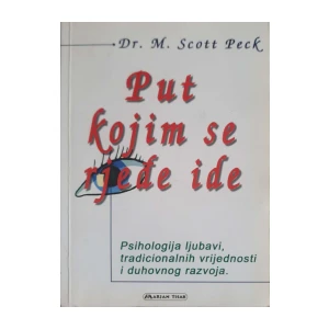 M. Scott Peck: Put kojim se rjeđe ide