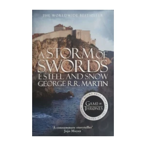 George R. R. Martin: A Storm of Swords I - Steel and Snow