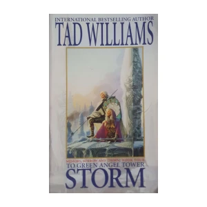 Tad Williams: To Green Angel Tower - Storm
