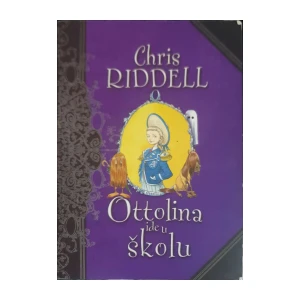 Chris Riddell: Ottolina ide u školu