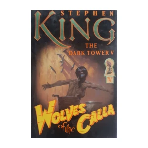 Stephen King: The Dark Tower V - Wolves of the Calla