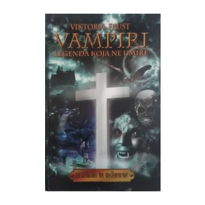 Viktoria Faust: Vampiri - legenda koja ne umire