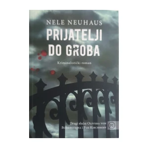 Nele Neuhaus: Prijatelji do groba